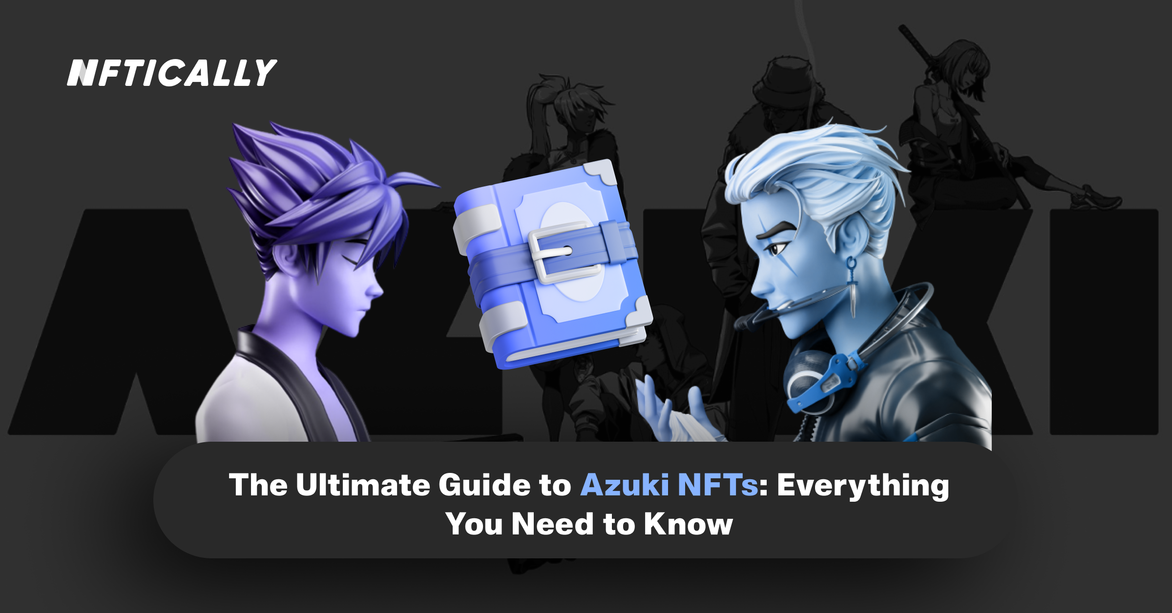 Azuki NFTs Guide